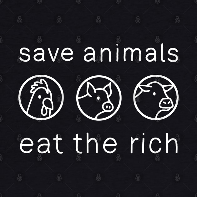 Save Animals - Eat The Rich by valentinahramov